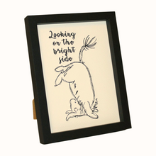 Load image into Gallery viewer, Looking on the bright side Eeyore artwork in a black frame
